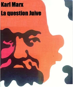 Gaza, Karl Marx et la question Juive