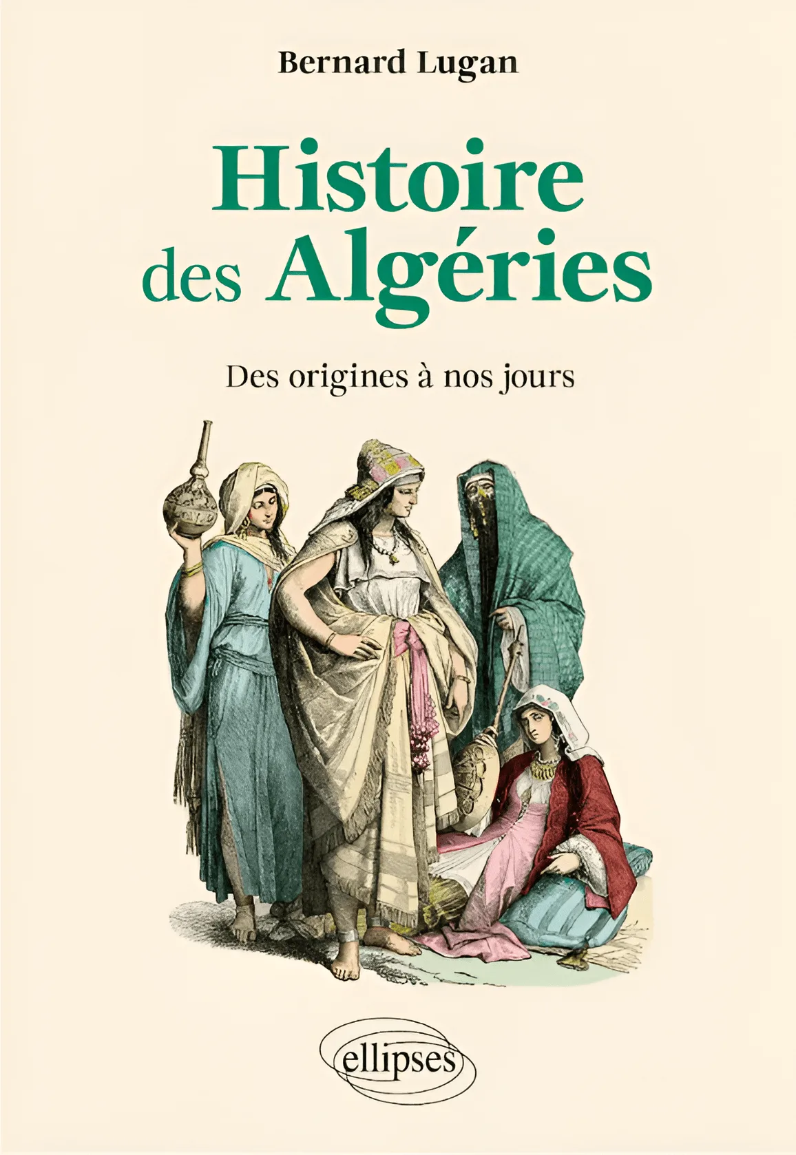 Révisionnisme colonial : Bernard Lugan et son dernier né "Histoire des Algéries"